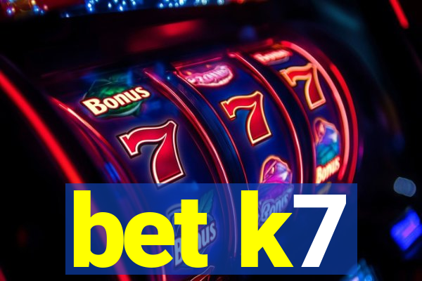 bet k7